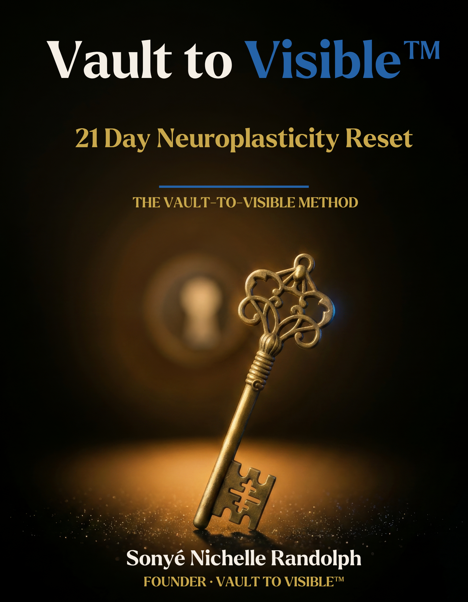 Vault to Visible™ — 21-Day Neuroplasticity Reset (Digital)
